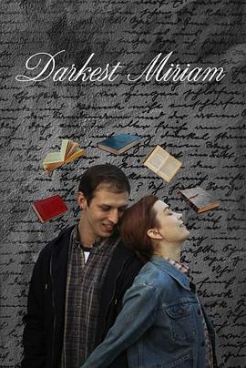 91社区《至暗米里亚姆 Darkest Miriam》免费在线观看