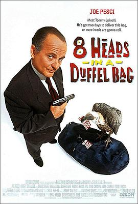 91社区福利《一个布袋八个头 8 Heads in a Duffel Bag》免费在线观看